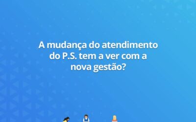 A mudança do antedimento do P.S. tem a ver com a nova gestão?