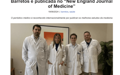 Pesquisa de médicos da Santa Casa de Barretos é publicada no “New England Journal of Medicine”