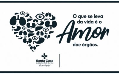 Santa Casa de Barretos chama atenção para a doação de órgãos no “Setembro Verde”